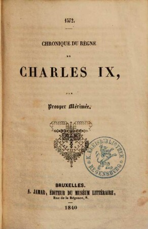 Chronique du temps de Charles IX. : 1572