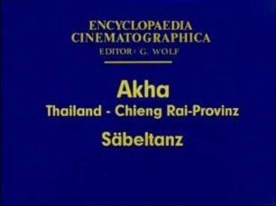 Akha (Thailand, Chieng Rai-Provinz) - Säbeltanz