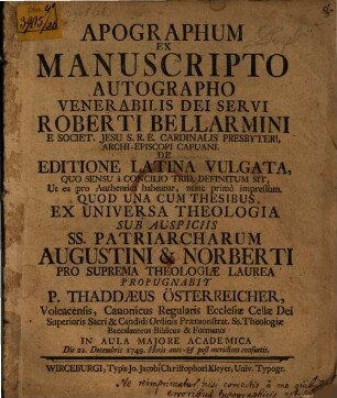 Apographum ex manuscripto autographo venerabilis dei servi Roberti Bellarmini ... de editione latina vulgata