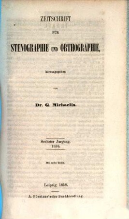 Zeitschrift für Stenographie und Orthographie. 6, 6. 1858