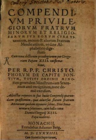 Compendium privilegiorum fratrum Minorum et Religiosarum ...