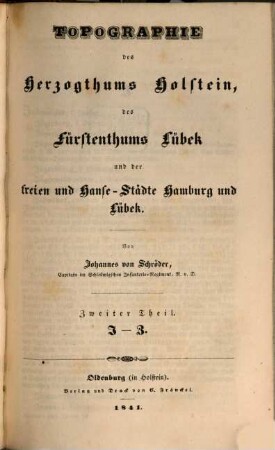 Topographie des Herzogthums Holstein, des Fürstenthums Lübeck und der freien und Hanse-Städte Hamburg und Lübeck, 2. I - Z