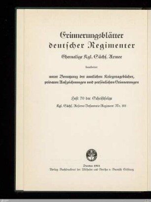 Kriegstagebuch 1914 - 1918 des Kgl. Sächs. Reserve-Infanterie-Regiments Nr. 101