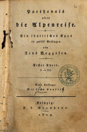 Parthenaïs oder die Alpenreise : ein idyllisches Epos in zwölf Gesängen, 1. I - VI