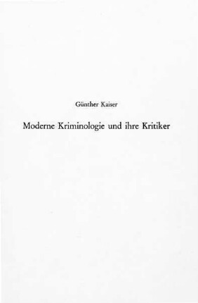 Moderne Kriminologie und ihre Kritiker