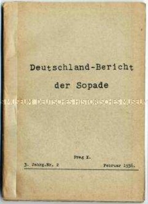 Maschinenschriftlicher Monatsbericht der SPD im Prager Exil (Sopade) über die wirtschaftliche und politische Lage in Deutschland - Sachkonvolut