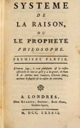 Systeme de la Raison : ou le Prophete philosophe