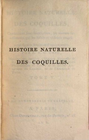 Histoire naturelle des coquilles : contenant leur description, les moeurs des animaux qui les habitent et leurs usages ; avec figures dessinées d'après nature, 5