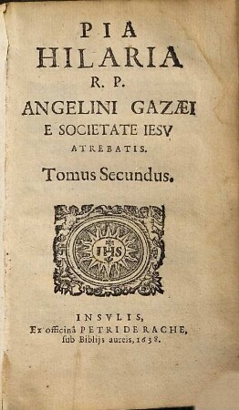 Pia hilaria R. P. Angelini Gazaei e Societate Iesv Atrebatis, 2