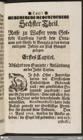 Sechster Theil. Reise zu Wasser vom Golfodi Cambaia durch den Oceanum und Golfo die Bengala in das weiter entlegene Indien am Fluß Ganges gelegen