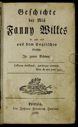 [Bd. 1]: Geschichte der Miß Fanny Wilkes. [Erster Band]