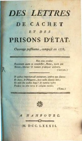 Des Lettres De Cachet Et Des Prisons D'État : Ouvrage posthume, composé en 1778, [1]