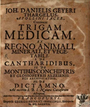 Thargellus Apollini sacer, continens trigam medicam ex regno animali, vegetabili et minerali