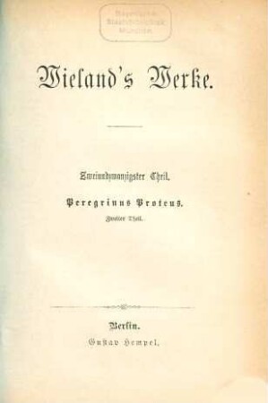 Wieland's Werke, 22. Peregrinus Proteus ; 2