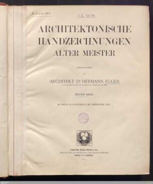 1: [Architektonische Handzeichnungen alter Meister] Band 1
