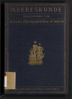 Meereskunde.- Sammlung volkstümlicher Vorträge zum Verständnis der nationalen Bedeutung von Meer und Seewesen; Jg. 2