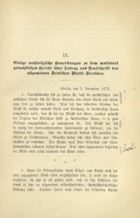 IX. Einige nachträgliche Bemerkungen zu dem motiviert gutachtlichen Bericht über Antrag und Denkschrift des allgemeinen Deutschen Musik-Vereines