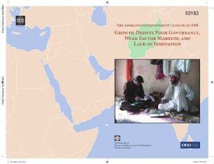 The Afghanistan investment climate in 2008 : growth despite poor governance, weak factor markets, and lack of innovation
