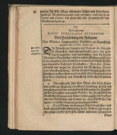 VI. Rescriptum Regis Ferdinandi Secundum. Von Freystellung der Religion ... Anno 1557.
