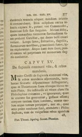 377-382, Caput XV. De sugienda communi vita, & rebus mundanis.