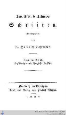 Band 2: Erzählungen und scherzhafte Aufsätze: Jos. Albr. v. Ittner's Schriften
