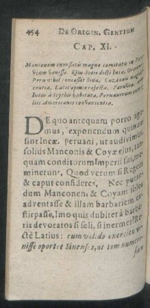 Cap. XI. Manconem cum satis magno comitatu in Peruviam venisse.