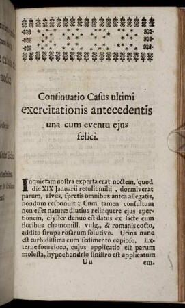 Continuatio Casus ultimi exercitationis antecedentis una cum eventu ejus felici.