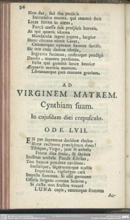 Ad Virginem Matrem. Cynthiam suam. In cujusdam diei crepusculo. Ode LVII.