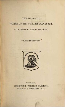 The Dramatic works of Sir William D'Avenant : with prefatory memoir and notes. 4