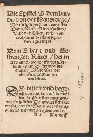 Dem Erbarn und Gestrengen Ritter/ herrn Reymund ... Wündschet der alte Bernhardus seinen Grus.