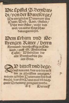 Dem Erbarn und Gestrengen Ritter/ herrn Reymund ... Wündschet der alte Bernhardus seinen Grus.