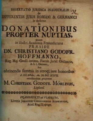 Dissertatio Juridica Inauguralis de Differentiis Juris Romani & Germanici In Doctrina De Donationibus Propter Nuptias