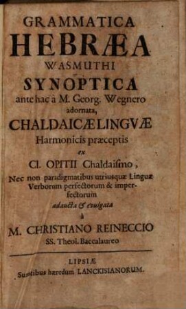 Grammatica hebraea Wasmuthi synoptica, antehac a G. Wegnero adornata