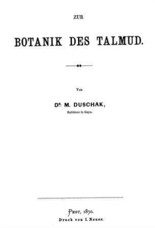 Zur Botanik des Talmud / von M. Duschak