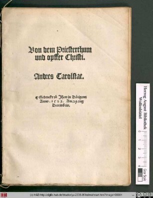 Von dem Priesterthum || vnd opffer Christi.|| Andres Carolstat.||