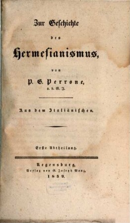 Zur Geschichte des Hermesianismus, 1. (1839). - VI, 78 S.