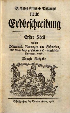 D. Anton Friderich Büschings neue Erdbeschreibung, 1