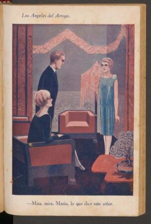 - Mira, mira, María, lo que dice este señor. - [Ilustración]