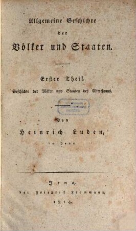 Allgemeine Geschichte der Völker und Staaten, 1. Geschichte der Völker und Staaten des Alterthums