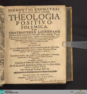 [1]: Hieronymi Kromayeri ... Theologia Positivo-Polemica : In qua Controversiae Lutheranis cum Pontificiis, Calvinianis, Remonstr. Socin. Anabapt. Weigel, Judaeis ... inseruntur. Cui praefixa est Diaskepsis Articulorum fidei fundamentalium generalis, & cuilibet loco specialis, sedes in ordine analytico, & libris Ecclesiarum nostrarum Symbolicis, una cum definitionum ac divisionum evolutionibus