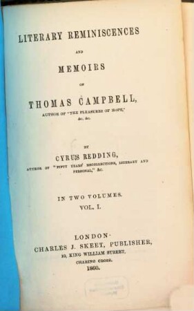 Literary reminiscences and memoirs of Thomas Campbell. 1