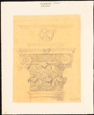 S. Demetrios, Thessaloniki: Durchzeichnung: Ansichten Kapitell einer Säule mit Christusmonogramm, nach Charles Texier und Richard P. Pullan, XXIII