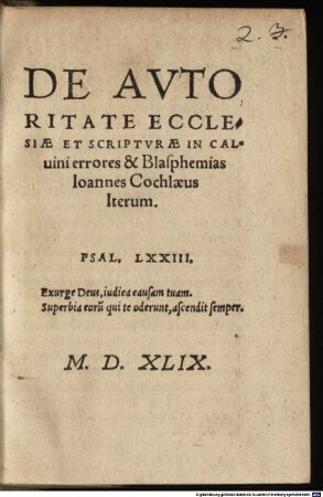 De autoritate ecclesiae et scripturae in Calvini errores & blasphemias