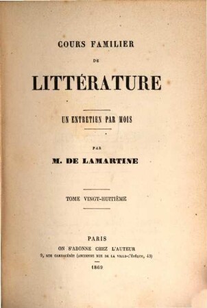 Cours familier de littérature : un entretien par mois, Tome vingt-huitième