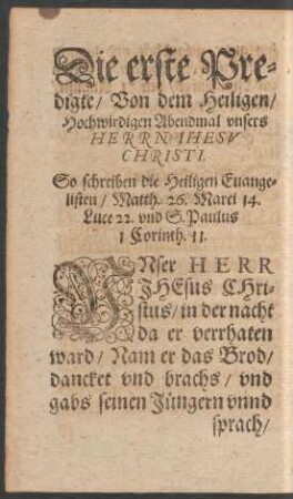 Die erste Predigte/ von dem Heiligen/ Hochwirdigen Abendmal unsers Herrn Jhesu Christi.
