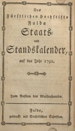 1792: Des Fürstlichen Hochstifts Fulda Staats- und Standskalender