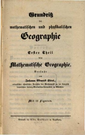 Grundriß der mathematischen und physikalischen Geographie, 1. Die mathematische Geographie : mit 11 Figuren