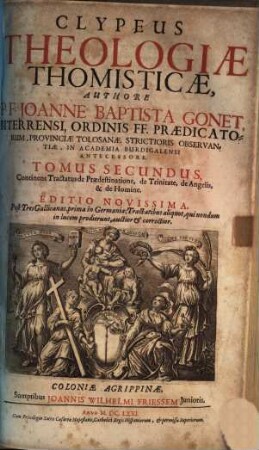 Clypeus theologiae Thomisticae : in tres partes divisus, et quinque voluminibus comprehensus, 2