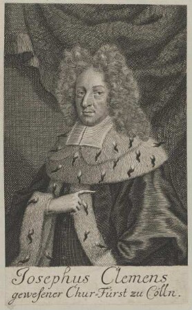Bildnis des Josephus Clemens, Chur=Fürst zu Cölln