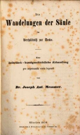 Die Wandelungen der Säule im Verhältnis zur Decke : eine ästhetisch-kunstgeschichtliche Abhandlung